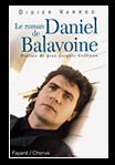 Le Roman de Daniel Balavoine de Didier Varrod